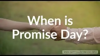 When is Promise Day 2021, Promise Day Date 2021
