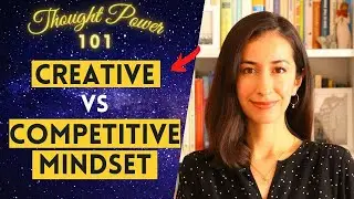 Make the SWITCH! Competitive Mindset to CREATIVE Mindset