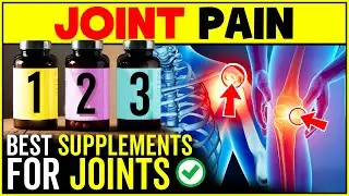 Best Joint Supplements For Pain Relief | Osteoarthritis Natural Treatment