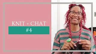 Talking your heads off about my upcoming trip to Sweden | Knit + Chat #4