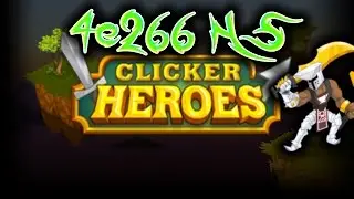 Clicker Heroes 1.0e9: 4e266 HS