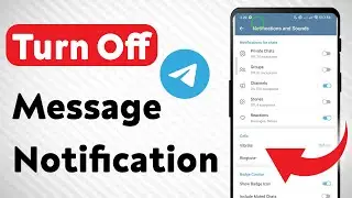 How To Turn Off Telegram Message Notifications (Updated)