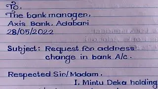 application for address change in bank a/c| letter writing| handwriting| mm handwriting assam