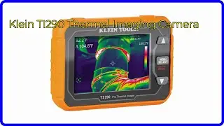 REVIEW (2025): Klein TI290 Thermal Imaging Camera. ESSENTIAL details.