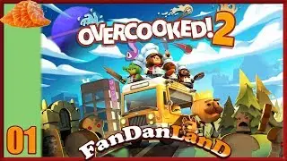 Overcooked 2 FR - Episode 1 - DE RETOUR DANS LA CUISINE !!! Avec FAN & DAN