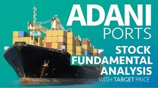 ADANI PORTS Fundamental Analysis | Largest Port Operator in India | Indian Stock Market