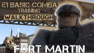 Fort Martin WalkThrough Mobile BCT - E1 Basic Combat Training