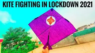 video 100 |🔥 kite fighting in lockdown 2021🔥 | kite cutting | kiteloverbareilly