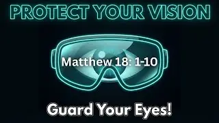 GUARD YOUR EYES