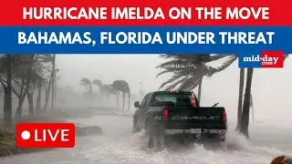 LIVE: Hurricane Imelda THREATENS Florida, The Bahamas Under ALERT for HEAVY Rains | WATCH
