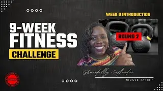🔥 Round 2 Begins! | Week 0 Introduction + #63ForMe Fitness Challenge