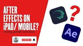 After Effects on iPad? Creating Youtube animations Part 1 | Alight Motion tutorial