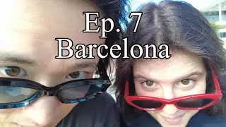 Insert Title Here - Ep. 7 Barcelona