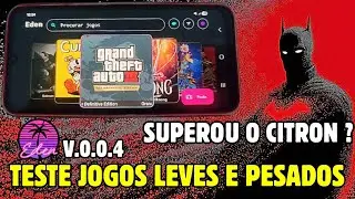 TESTANDO JOGOS LEVES E PESADOS NA NOVA ATUALIZAÇÃO DO EMULADOR EDEN V.0.0.4