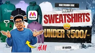 Men's Sweatshirts under ₹500/- 🧥❄️ | MYNTRA | Raw Fashion Code | #sweatshirt #winter #myntra