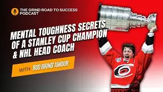 Rod Brind'Amour: Stanley Cup Champion & NHL Coach Reveals Mental Toughness Secrets of ELITE Athletes
