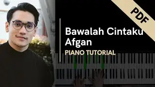 Afgan - Bawalah Cintaku (Piano Tutorial + Not Angka)
