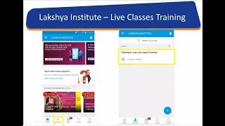 How to access Lakshya Live Class on Lakshya app:  Online tutorial for Students