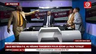 &Eacute;MISSION 26 PRESSE: RDC DIPLOMATIE, QUE RESTERA-T-IL AU R&Eacute;GIME TSHISEKEDI POUR AVOIR LA PAIX TOTALE?