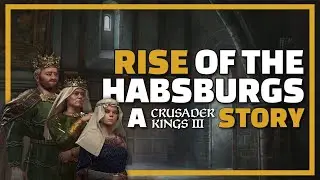 [25] CRUSADER QUEENS? | Let's Play - Crusader Kings 3 Habsburg Campaign