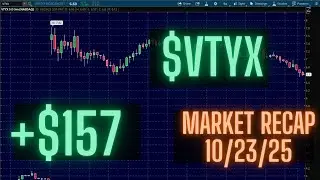 October 23, 2025 Stock Recap - $VTYX +$157 SHORT TRADE - #stocks #stockmarket #livestocktrading