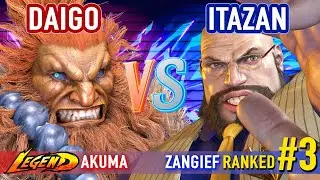SF6 ▰ DAIGO (Akuma) vs ITAZAN (#3 Ranked Zangief) ▰ High Level Gameplay