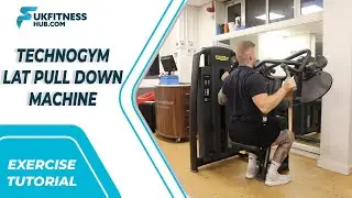 Exercise Tutorial: Technogym Lat Pulldown Machine