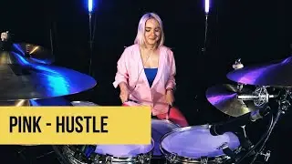 Pink - Hustle (drum cover)