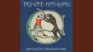 Burning Eyes, Blackened Claws