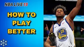 NBA Live 19 Beginner Tips