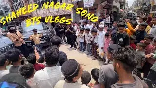 Shaheed nagar song BTS vlogs | @Mockvlogs  @Danu_Film @souravjvlogs 