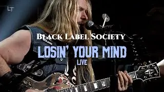 Black Label Society - Losin&rsquo; Your Mind LIVE