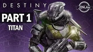 Destiny Walkthrough Part 1 TITAN - Let's Play Gameplay PS4