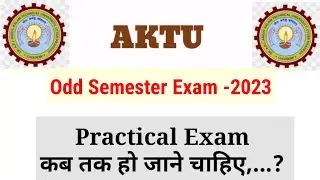 AKTU Practical Exam Date OUT ||