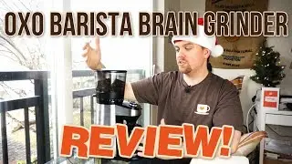 The OXO Barista Brain Grinder - A Coffee Lovers Review