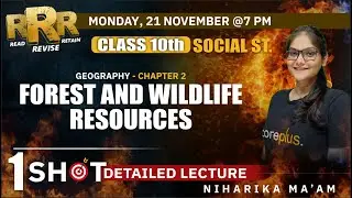 Forest And Wildlife Resources One Shot | Class 10 Geography CH - 2 | RRR SERIES
