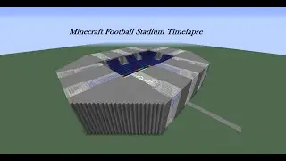Minecraft Football Stadium Timelapse