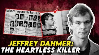 Jeffery Dahmer: The Milwaukee Cannibal | He ATE His Victims Meat!