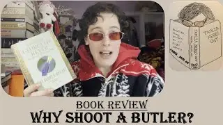 Book Review: Why Shoot a Butler
