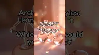 Archetype Home Inspo: Wildflower, Time Traveler, Renegade, Shadow, Enchantress