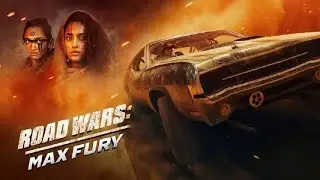 Road Wars: Max Fury (2024) Trailer HD