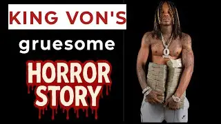 An Unforgettable King Von HORROR STORY That&rsquo;s Too Wild for TV!