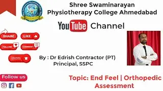 END FEEL|| Orthopedic Assessment -Dr Edrish Contractor (PT), Principal (SSPC)