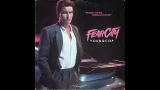 FEARCITY • YOUNG COP
