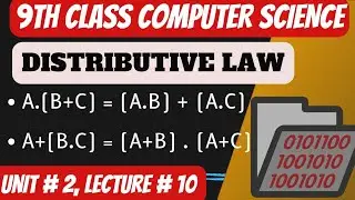 Distributive Law | Laws of Boolean Algebra | 9th Computer Science chapter 2 | 
