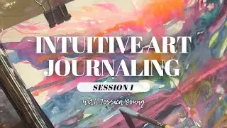 Сессия интуитивного арт-журналирования 1 с Джессикой Янг #intuitiveart #artjournal #watercolorpai...