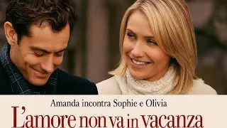 L&rsquo;amore non va in vacanza | Amanda incontra Sophie e Olivia