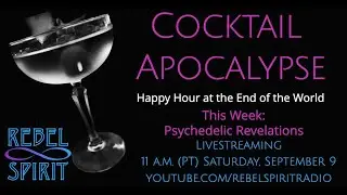 Cocktail Apocalypse: Psychedelic Revelations