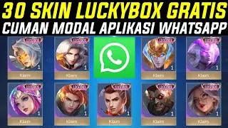 BURUAN AMBIL 30 SKIN LUCKYBOX GRATIS DARI WHATSAPP - DIJAMIN DAPAT SKIN LUCKYBOX GRATIS