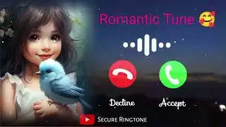 Romantic Ringtone 💞 ~ Secure Ringtone